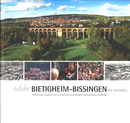 Erlebe Bietigheim-Bissingen im Wandel